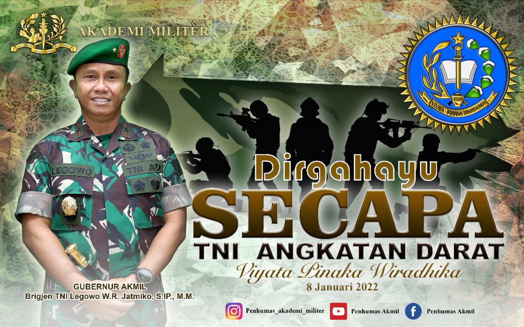 Kami Segenap Keluarga Akademi Militer Mengucapkan Dirgahayu SECAPA TNI ANGKATAN DARAT “Viyata Pinaka Wiradhika”