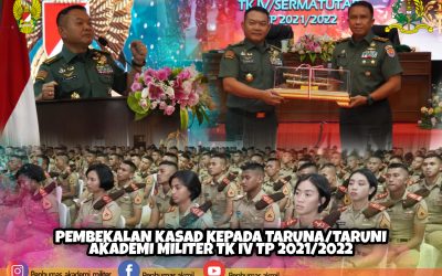 PEMBEKALAN KASAD KEPADA TARUNA/TARUNI AKADEMI MILITER TK IV TP 2021/2022