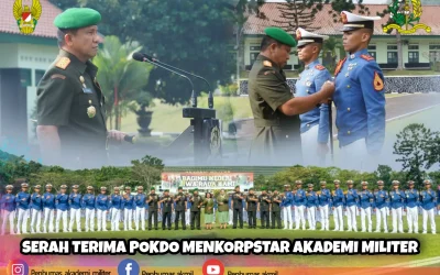SERAH TERIMA POKDO MENKORPSTAR AKADEMI MILITER DI SERAHTERIMAKAN