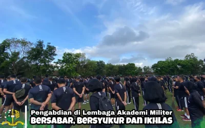 Pengabdian di Lembaga Akademi MiliterBersabar, Bersyukur dan Ikhlas