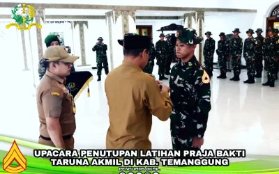 UPACARA PENUTUPAN LATIHAN PRAJA BAKTI TARUNA AKMIL DI KAB. TEMANGGUNG