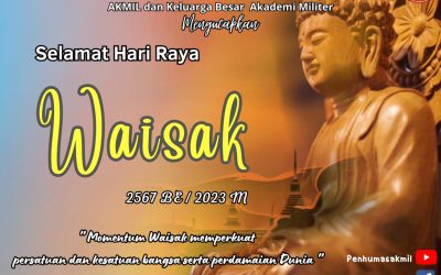 Gubernur Akademi Militer Beserta Persit Kartika Chandra Kirana PC BS Akmil dan Keluarga Besar Akademi Militer Mengucapkan Selamat Hari Raya WAISAK 2567 BE/2023 M
