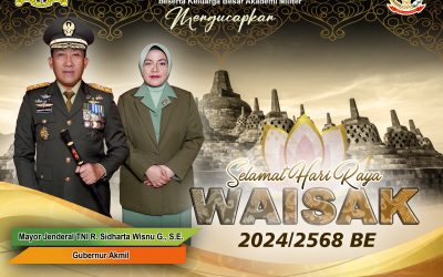 Gubernur Akademi Militer Beserta Persit Kartika Chandra Kirana PCBS Akmil dan Keluarga Besar Akademi Militer Mengucapkan Selamat Hari Raya Waisak 2024/2568 BE.