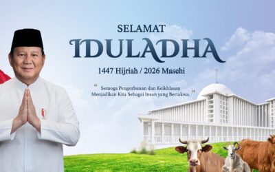 Presiden Republik Indonesia H. Prabowo Subianto, Mengucapkan Selamat Hari Raya Idul Adha 1447 H/ 2026 M.